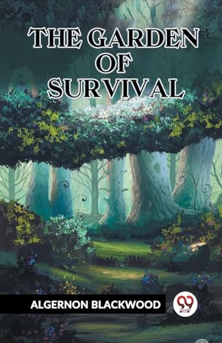 The Garden Of Survival von Double 9 Books